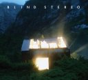 Blind Stereo - Monovision is for the narrowminded - solidgroundsound